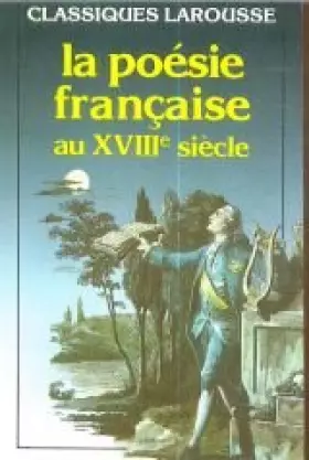 Couverture du produit · LA POESIE FRANCAISE AU XVIIIEME SIECLE