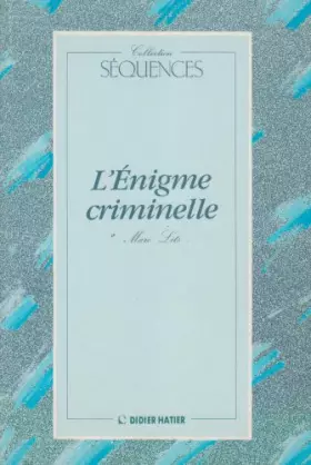 Couverture du produit · L'Enigme criminelle. Livret d'anthologie de l'élève