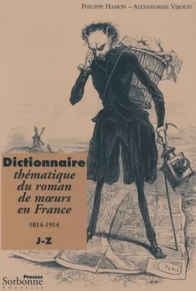 Couverture du produit · Dictionnaire thématique du roman de moeurs en France 1814-1914: Tome 2, J-Z