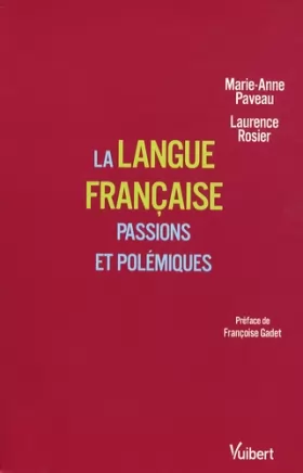 Couverture du produit · La langue française: Passions et polémiques