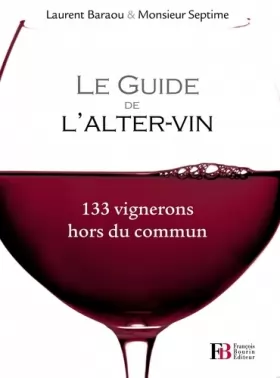 Couverture du produit · Le Guide de l'Alter-vin 133 vignerons hors du commun