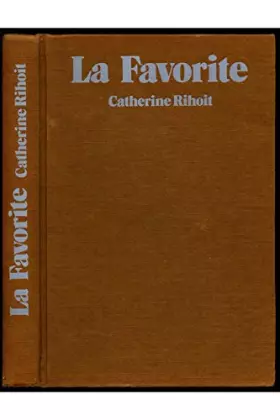 Couverture du produit · La favorite / Rihoit, Catherine / Réf: 12200