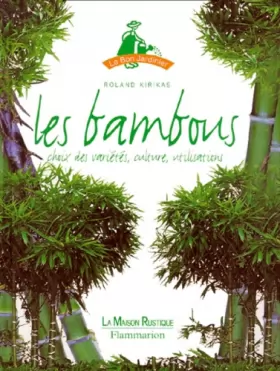 Couverture du produit · Bambous : choix des variétés culture, utilisations