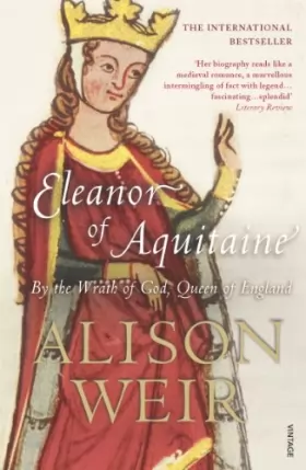 Couverture du produit · Eleanor Of Aquitaine: By the Wrath of God, Queen of England