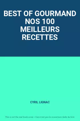 Couverture du produit · BEST OF GOURMAND NOS 100 MEILLEURS RECETTES