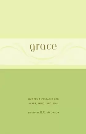 Couverture du produit · Grace: Quotes & Passages for Heart, Mind, and Soul