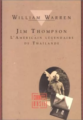 Couverture du produit · Jim Thompson. L'américain légendaire de Thailande.