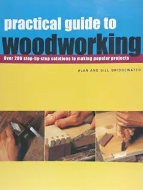 Couverture du produit · practical guide to Woodworking