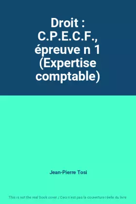Couverture du produit · Droit : C.P.E.C.F., épreuve n 1 (Expertise comptable)