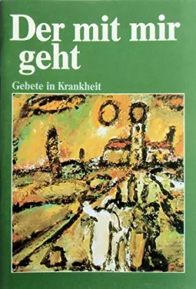 Couverture du produit · Der mit mir geht - gebete in Krankheit