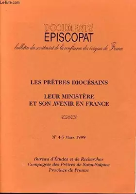 Couverture du produit · DOCUMENTS EPISCOPAT N° 4 - 5 MARS 1999. LES PRETRES DIOCESAINS, LEUR MINISTERE ET SON AVENIR EN FRANCE.