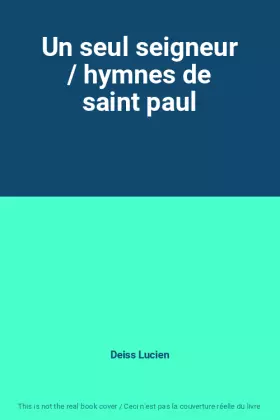 Couverture du produit · Un seul seigneur / hymnes de saint paul
