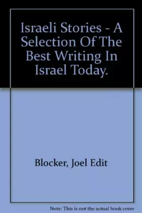 Couverture du produit · ISRAELI STORIES a Selection of the Best Writing in Israel Today