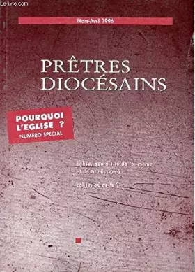 Couverture du produit · PRETRES DIOCESAINS - POURQUOI L'EGLISE ? NUMERO SPECIAL