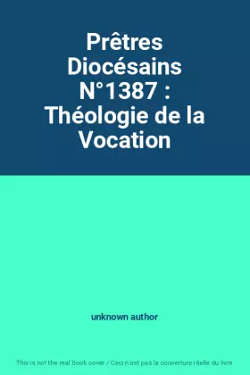 Couverture du produit · Prêtres Diocésains N°1387 : Théologie de la Vocation