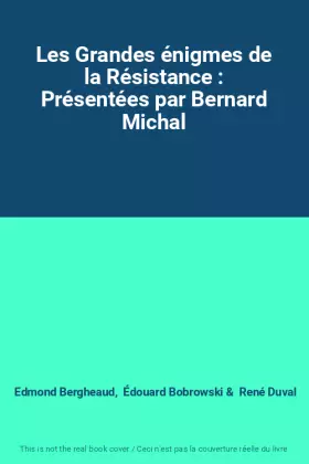 Couverture du produit · Les Grandes énigmes de la Résistance : Présentées par Bernard Michal