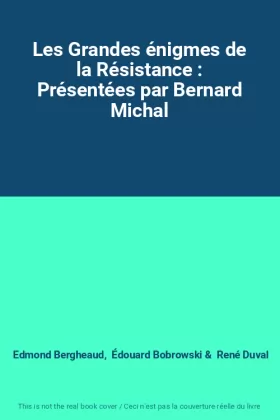 Couverture du produit · Les Grandes énigmes de la Résistance : Présentées par Bernard Michal