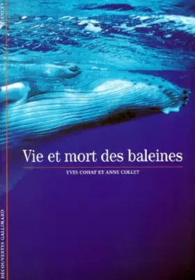Couverture du produit · Vie et mort des baleines