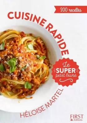 Couverture du produit · Le super Petit Livre - Cuisine rapide en 300 recettes