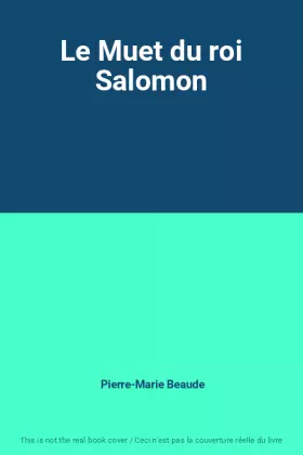 Couverture du produit · Le Muet du roi Salomon