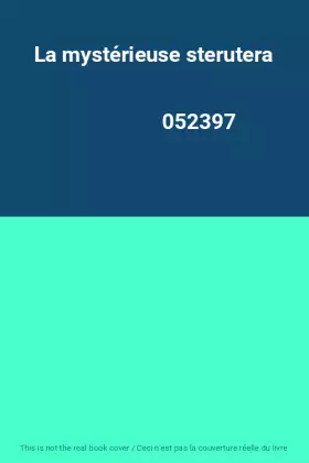 Couverture du produit · La mystérieuse sterutera                                                                      052397