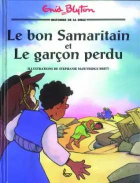 Couverture du produit · Le bon samaritain et le garçon perdu