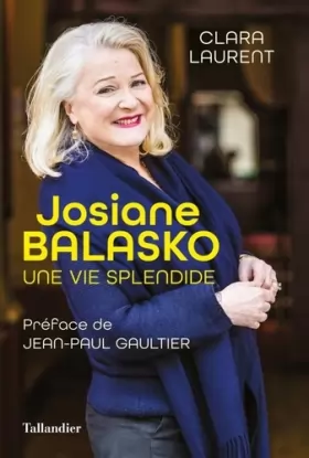 Couverture du produit · Josiane Balasko: Une vie splendide