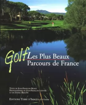 Couverture du produit · Golf : Les Plus Beaux Parcours de France