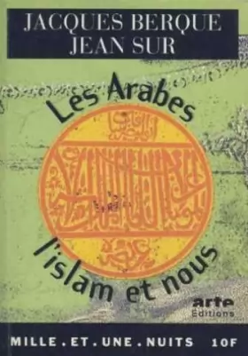 Couverture du produit · Les Arabes, l'Islam et nous