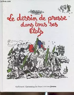 Couverture du produit · Le dessin de presse dans tous ses états