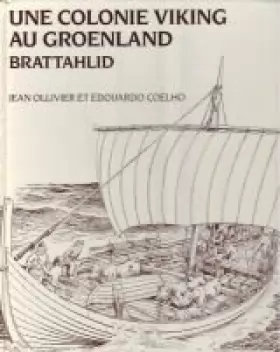 Couverture du produit · Une colonie Viking au Groenland Brattahlid
