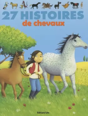 Couverture du produit · 27 histoires de chevaux (collection J'aime les histoires)