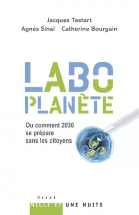 Couverture du produit · «Labo-planète»: Ou comment 2030 se prépare sans les citoyens