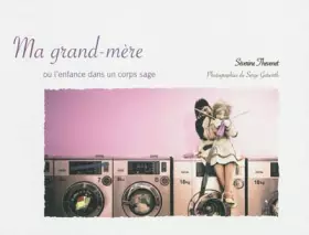 Couverture du produit · Ma Grand Mere Ou l Enfance Dans un Corps Sage
