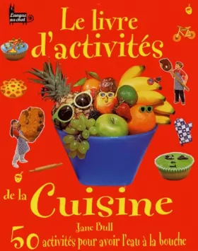 Couverture du produit · Le livre d'activités de la cuisine