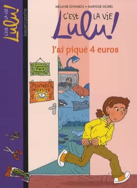 Couverture du produit · C'est la vie Lulu !, Tome 19 : J'ai piqué 4 euros
