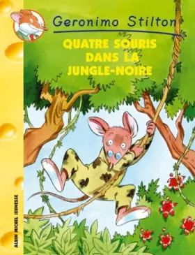 Couverture du produit · Quatre Souris Dans La Jungle Noire N9 (Geronimo Stilton) (French Edition) by Geronimo Stilton(2004-03-01)