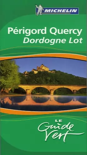 Couverture du produit · Périgord Quercy : Dordogne Lot