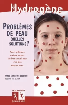Couverture du produit · Problèmes de peau : Quelles solutions ?