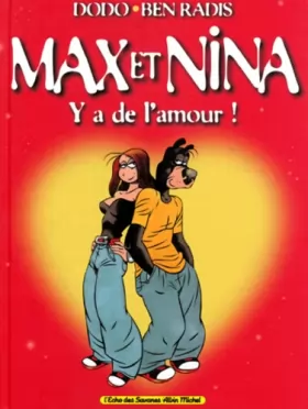 Couverture du produit · Max et Nina, tome 1 : Y a de l'amour