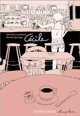 Cécile T1: Charmante - Séverine Lambour et Benoît Springer