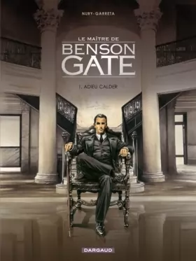 Couverture du produit · Maître de Benson Gate (Le) - tome 1 - Adieu Calder