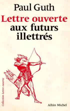 Couverture du produit · Lettre ouverte aux futurs illettrés