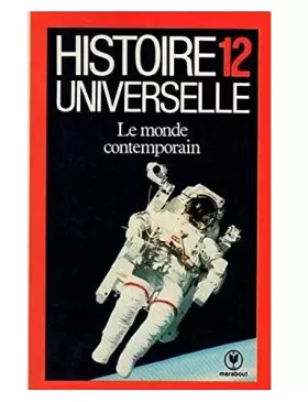 Couverture du produit · Histoire universelle Tome 12 : De la faillite de la paix à la conquête de l'espace