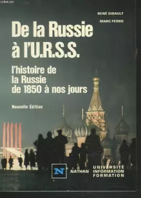 Couverture du produit · De la Russie à l'U.R.S.S : L'histoire de la Russie de 1850 à nos jours (Nathan université-information-formation)