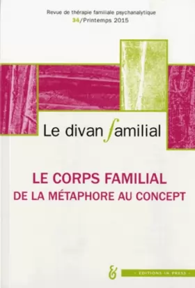 Couverture du produit · Divan familial N34. Corps familial: De la métaphore au concept
