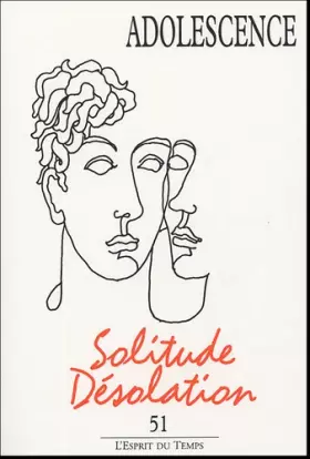 Couverture du produit · Adolescence, N° 51, 2005 : Solitude-désolation