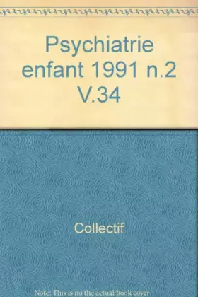 Couverture du produit · Psychiatrie enfant 1991 n.2 V.34