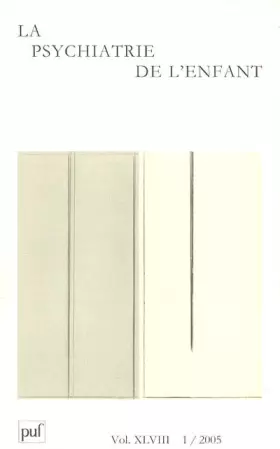Couverture du produit · psychiatrie de l'enfant 2005, vol. 48 (1)