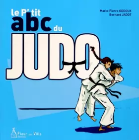 Couverture du produit · Le p'tit abc du judo